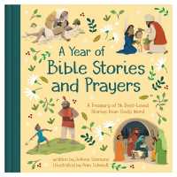 A Year of Bible Stories and Prayers : A Treasury of 96 Best-Loved Stories from God's Word