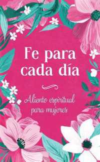 Fe Para Cada Día : Aliento Espiritual Para Mujeres (Spiritual Refreshment for Women) （Translated, Everyday Faith）