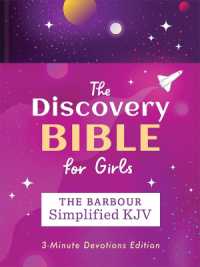 The Discovery Bible for Girls--The Barbour Simplified KJV Bible : 3-Minute Devotions Edition