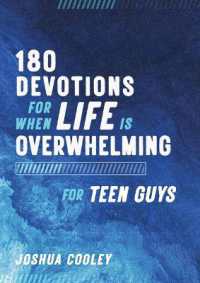 180 Devotions for When Life Is Overwhelming for Teen Guys