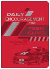 Daily Encouragement for Teen Guys : 365 Power-Packed Devotions