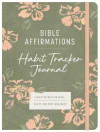 Bible Affirmations Habit Tracker Journal : A Creative Map for Mind, Heart, and Body Wellness