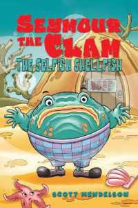 Seymour the Clam : The Selfish Shellfish