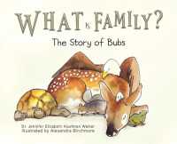 What Is Family? : The Story of Bubs