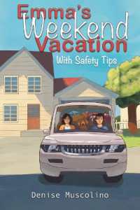 Emma's Weekend Vacation : With Safety Tips