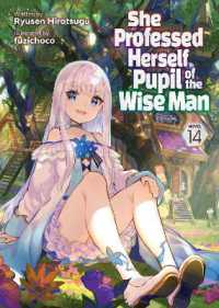 She Professed Herself Pupil of the Wise Man (Light Novel) Vol. 14 (She Professed Herself Pupil of the Wise Man (Light Novel))