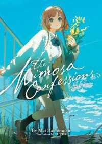 The Mimosa Confessions (Light Novel) Vol. 2 (The Mimosa Confessions (Light Novel))