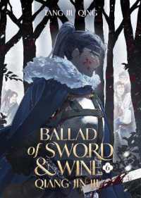 唐酒卿「将進酒 第6巻」（英訳）<br>Ballad of Sword and Wine: Qiang Jin Jiu (Novel) Vol. 6 (Ballad of Sword and Wine: Qiang Jin Jiu (Novel))