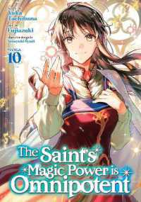 The Saint's Magic Power is Omnipotent (Manga) Vol. 10 (The Saint's Magic Power is Omnipotent (Manga))