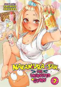 Nakamura-san, the Uninvited Gyaru Vol. 2 (Nakamura-san, the Uninvited Gyaru)