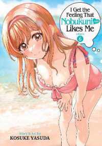 I Get the Feeling That Nobukuni-san Likes Me Vol. 6 (I Get the Feeling That Nobukuni-san Likes Me)