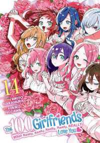 The 100 Girlfriends Who Really, Really, Really, Really, Really Love You Vol. 14 (The 100 Girlfriends Who Really, Really, Really, Really, Really Love You)