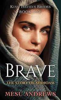 Brave : The Story of Ahinoam (Christian Series Level I (24)) （Large Print Library Binding）
