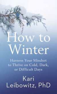 How to Winter : Harness Your Mindset to Thrive on Cold, Dark, or Difficult Days (Platinum Nonfiction) （Large Print Library Binding）
