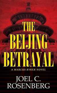 The Beijing Betrayal : A Marcus Ryker Novel (Christian Series Level I (24)) （Large Print Library Binding）