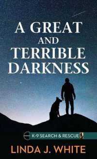 A Great and Terrible Darkness : K-9 Search and Rescue (Christian Series Level III (24)) （Large Print Library Binding）