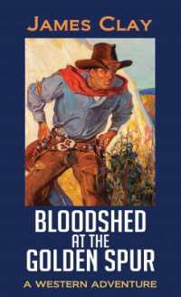 Bloodshed at the Golden Spur : A Western Adventure (Western Series Level I (24)) （Large Print Library Binding）