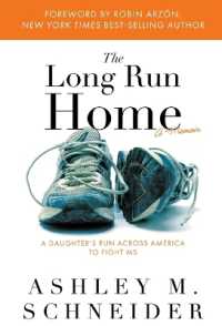 The Long Run Home: A Daughter's Run Across America to Fight MS