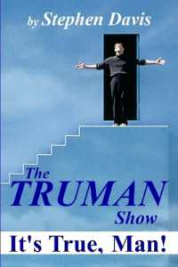 The Truman Show: It's True， Man!