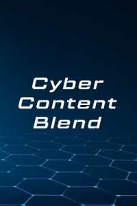 Cyber Content Blend