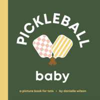 Pickleball Baby : Board Book for Early Learners (Let's Go! Baby) （Board Book）