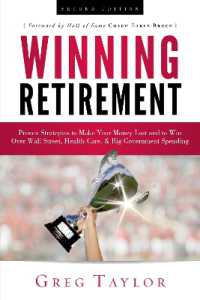 Winning Retirement (Second Edition) : Proven Strategies to Make Your Money Last and to Win over Wall Street, Health-Care & Big Government Spending