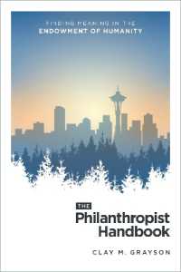 The Philanthropist Handbook : Finding Meaning in the Endowment of Humanity