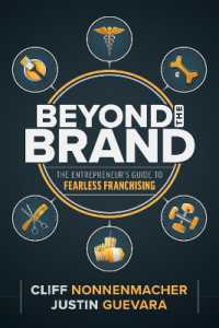 Beyond the Brand : The Entrepreneur's Guide to Fearless Franchising