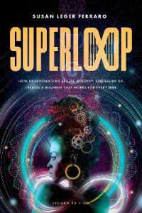 SuperLoop (Second Edition) : How Understanding Beliefs, Biology, and Behavior Creates a Business That Works for Every One