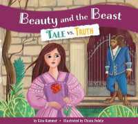 Beauty and the Beast : Tale vs. Truth (Tale vs. Truth) （Library Binding）