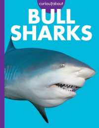 Curious about Bull Sharks (Curious about Sharks) （Library Binding）