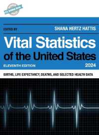 Vital Statistics of the United States 2024 : Births, Life Expectancy, Death, and Selected Health Data (U.S. Databook Series) （11TH）