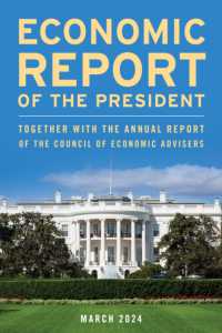 Economic Report of the President, March 2024 : Together with the Annual Report of the Council of Economic Advisers
