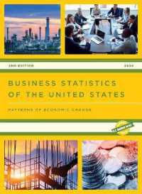 米国企業統計（2024年版）<br>Business Statistics of the United States : Patterns of Economic Change (U.S. Databook Series) （29TH）