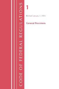 Code of Federal Regulations, Title 01 General Provisions, Revised as of January 1, 2024 (Code of Federal Regulations, Title 01 General Provisions)