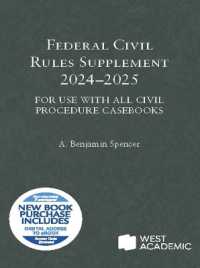 Federal Civil Rules Supplement, 2024-2025 : For Use with All Civil Procedure Casebooks (Selected Statutes)