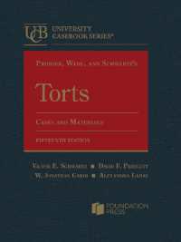 Prosser, Wade, and Schwartz's Torts : Cases and Materials (University Casebook Series) （15TH）