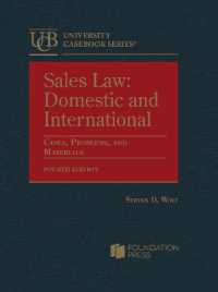 Sales Law : Domestic and International, Cases, Problems, and Materials (University Casebook Series) （4TH）