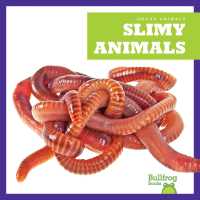 Slimy Animals (Gross Animals) （Library Binding）