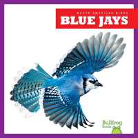Blue Jays (North American Birds) （Library Binding）