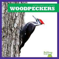 Woodpeckers (North American Birds) （Library Binding）