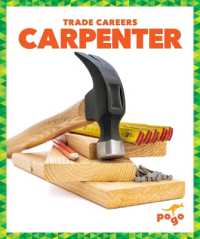 Carpenter (Trade Careers) （Library Binding）