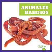 Animales Babosos (Slimy Animals) (Animales Asquerosos (Gross Animals)) （Library Binding）