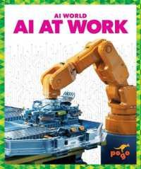 AI at Work (Ai World) （Library Binding）