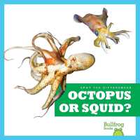 Octopus or Squid? (Spot the Differences) （Library Binding）
