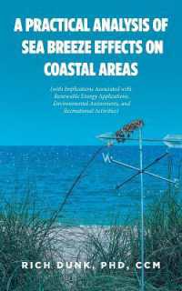 A Practical Analysis of Sea Breeze Effects on Coastal Areas : (with Implications Associated with Renewable Energy Applications and Environmental Assessments)