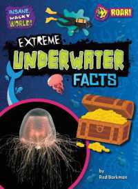Extreme Underwater Facts (Insane, Wacky World!) （Library Binding）