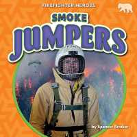 Smoke Jumpers (Firefighter Heroes)