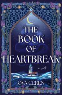The Book of Heartbreak : A Novel