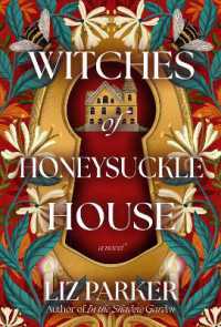 Witches of Honeysuckle House : A Novel
